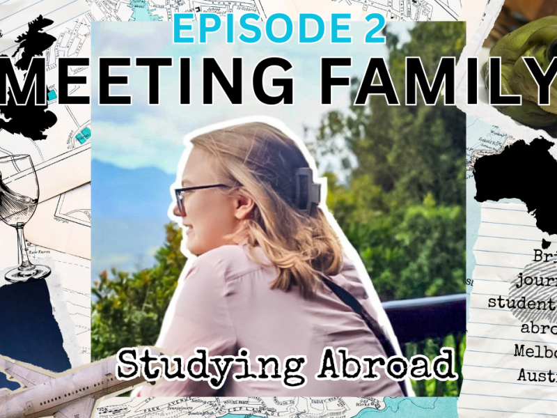 Studying Abroad Episode 2: Meeting&nbsp;Family
